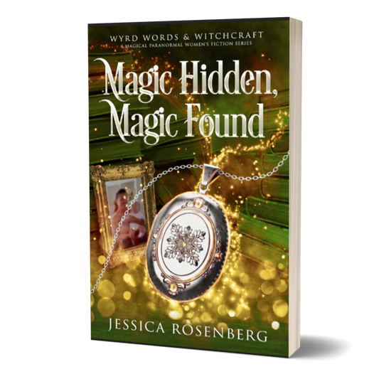 Magic Hidden, Magic Found; Wyrd Words & Witchcraft, Book 1