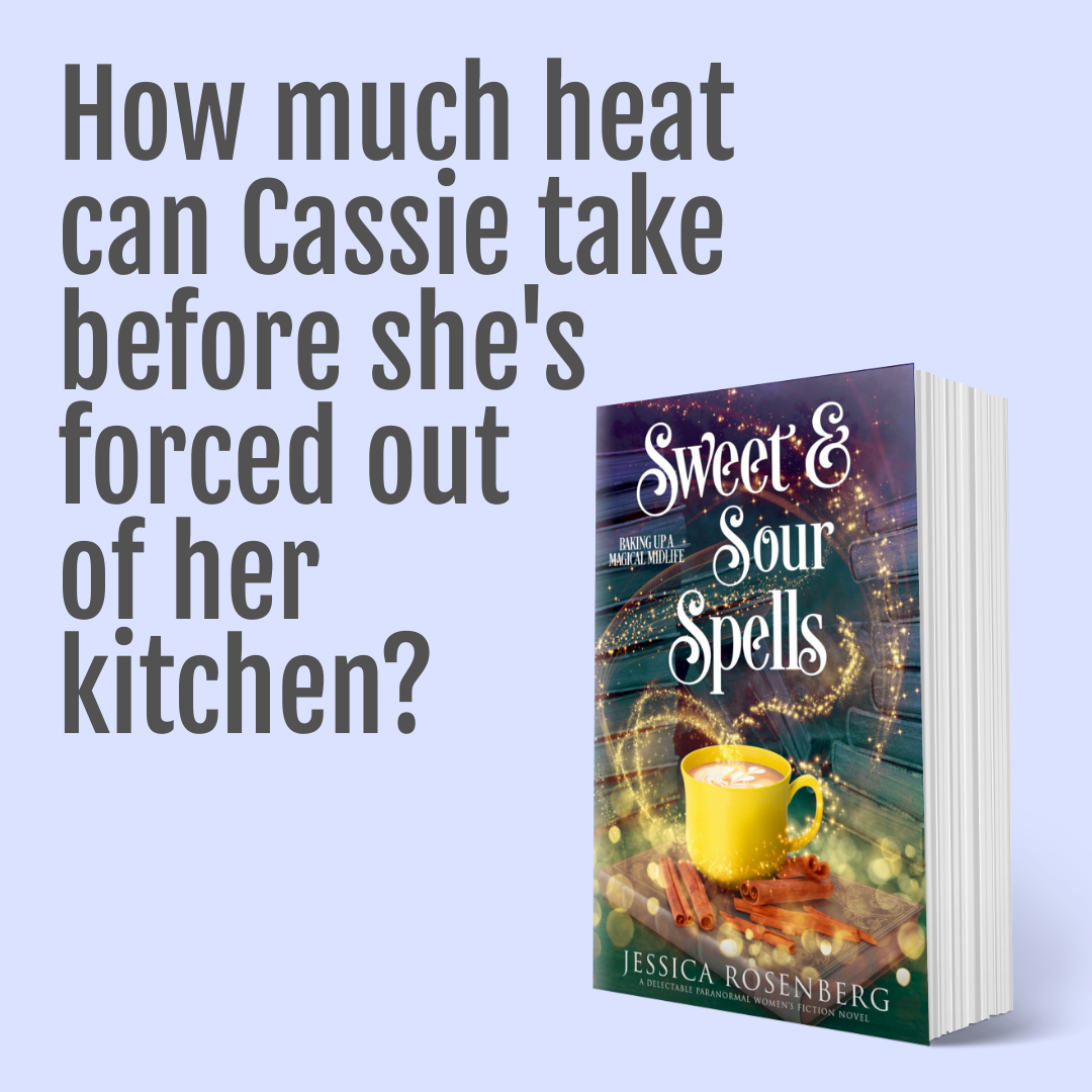 Sweet & Sour Spells; Baking Up a Magical Midlife, Book 4
