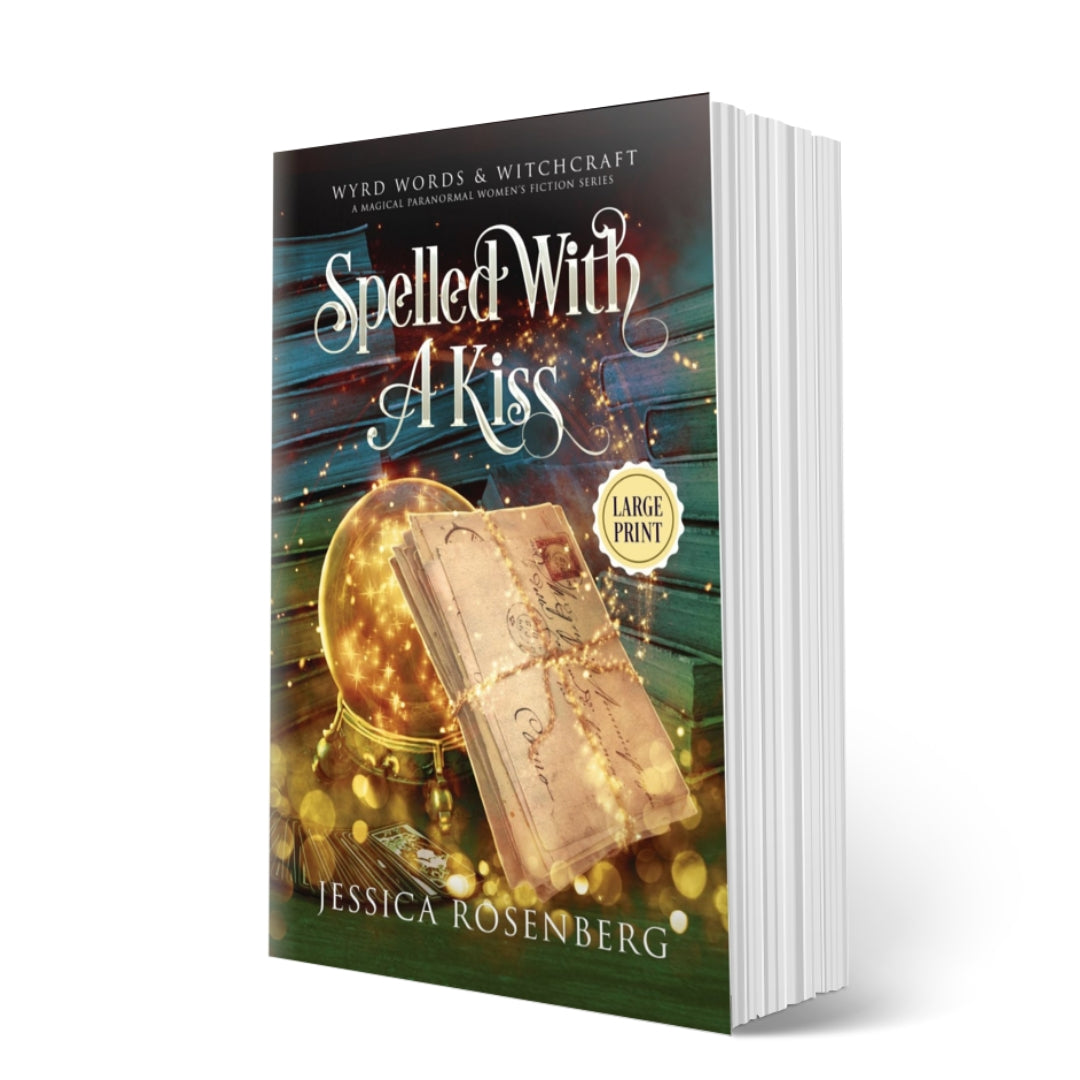 Spelled with a Kiss: Book 2, Wyrd Words & Wisdom Series - Witchy Paranormal Women's Fiction - Large Print Paperback Book