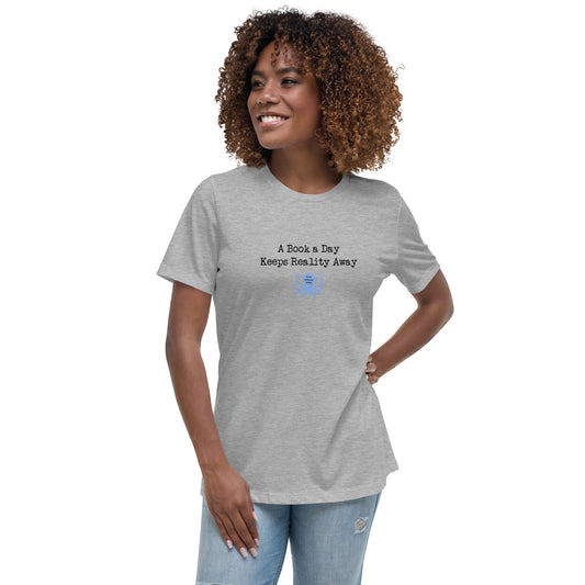 A Book a Day Keeps Reality Away - T-Shirt